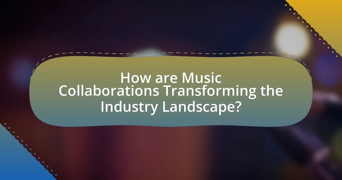 How are Music Collaborations Transforming the Industry Landscape?