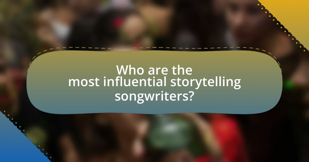 Who are the most influential storytelling songwriters?